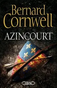 Azincourt – Bernard Cornwell