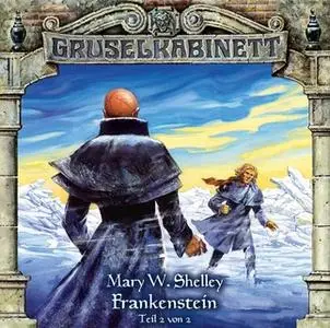 «Gruselkabinett - Folge 13: Frankenstein, Teil 2» by Mary W. Shelley