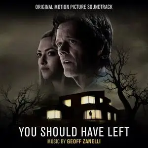 Geoff Zanelli - You Should Have Left (Original Motion Picture Soundtrack) (2020)