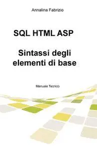 SQL HTML ASP – Sintassi degli elementi di base