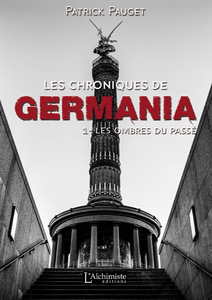 Les chroniques de Germania - Tome 1 : Les ombres du passé - Patrick Pauget