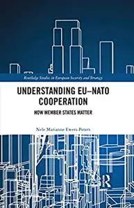 Understanding EU-NATO Cooperation: How Member-States Matter