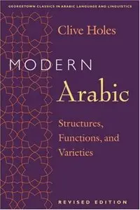 Modern Arabic: Structures Functions, and Varieties, 2nd edition