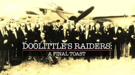 PBS - Doolittle's Raiders: A Final Toast (2016)
