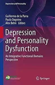 Depression and Personality Dysfunction: An Integrative Functional Domains Perspective