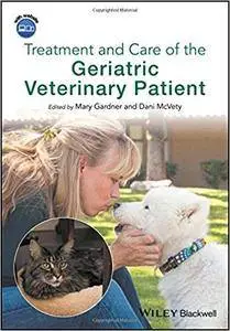 Treatment and Care of the Geriatric Veterinary Patient