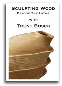 Sculpting Wood - Beyond the Lathe with Trent Bosch