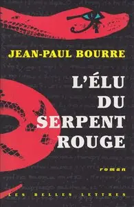 Jean-Paul Bourre, "L'élu du serpent rouge"