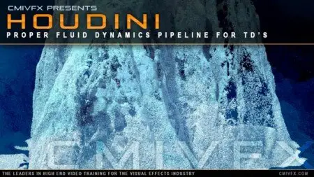 cmiVFX - Houdini Fluid Dynamic Pipelines