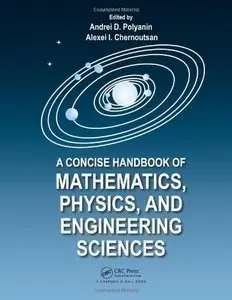 A Concise Handbook of Mathematics, Physics, and Engineering Sciences (repost)