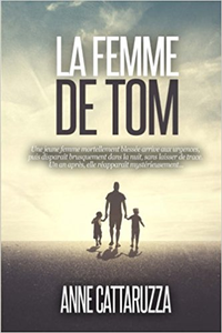 La femme de Tom - Anne Cattaruzza