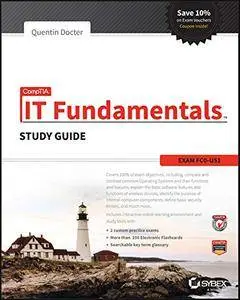 CompTIA IT Fundamentals Study Guide: Exam FC0-U51