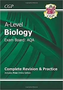 A-Level Biology, Exam Board:  AQA, Complete Revision & Practice