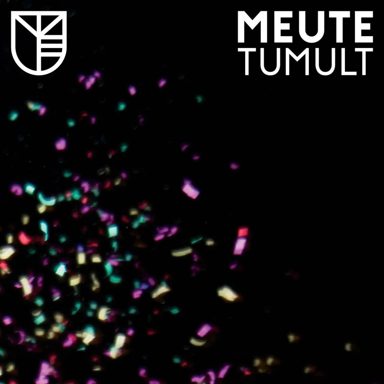 MEUTE - Tumult (2017)