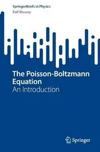 The Poisson-Boltzmann Equation: An Introduction