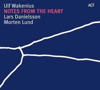 Ulf Wakenius - Notes From The Heart (2006)