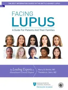 Facing Lupus: A Guide for Patients and Their Families