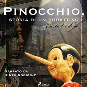 «Pinocchio, storia di un burattino» by Carlo Collodi
