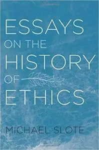 Essays on the History of Ethics (Repost)