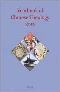 Yearbook of Chinese Theology 2015