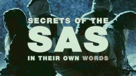 Channel 5 - Secrets of the SAS: In Their Own Words (2016)