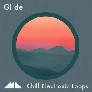 ModeAudio Glide Chill Electronic Loops WAV MiDi