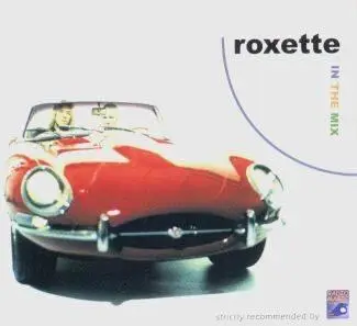 Roxette - In The Mix (Magic Dance)