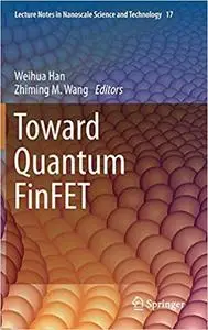 Toward Quantum FinFET