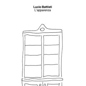 Lucio Battisti - L’Apparenza (Remastered) (1988/2018)