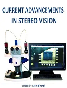 "Current Advancements in Stereo Vision" ed. by Asim Bhatti