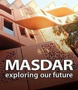 Saint Thomas Films - Masdar: Exploring Our Future (2012)