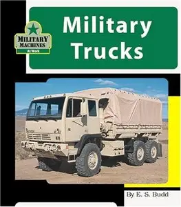 Military Trucks (Military Machines at Work)