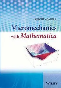 Micromechanics with Mathematica