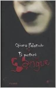 Chiara Palazzolo - Ti Porterò Nel Sangue