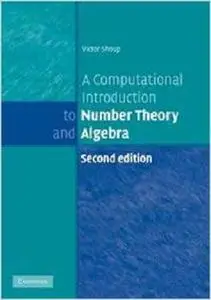 A Computational Introduction to Number Theory and Algebra