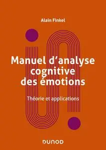 Manuel d'analyse cognitive des émotions - Alain Finkel