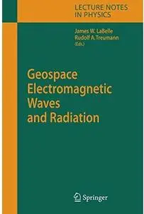 Geospace Electromagnetic Waves and Radiation