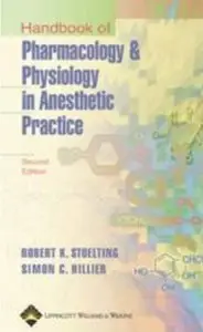 Handbook of Pharmacology and Physiology in Anesthetic Practice (2nd edition)