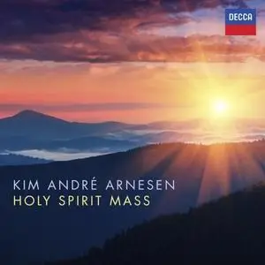 Kim André Arnesen - Holy Spirit Mass (2021) [Official Digital Download 24/96]