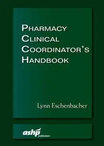 Pharmacy Clinical Coordinator's Handbook