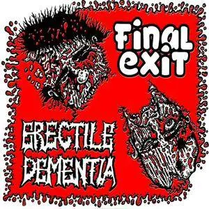 Erectile Dementia/Final Exit (2005, Split 7" EP)