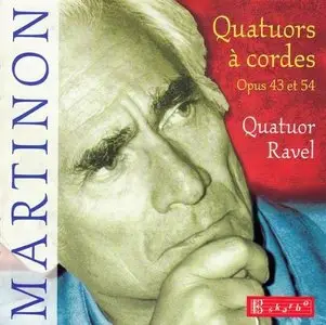 Jean Martinon – Quatuors a Cordes Opus 43 et 54 (2000)