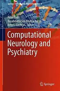 Computational Neurology and Psychiatry (Springer Series in Bio-/Neuroinformatics) [Repost]