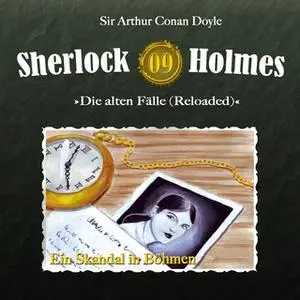 «Sherlock Holmes, Die alten Fälle - Fall 9: Ein Skandal in Böhmen» by Sir Arthur Conan Doyle