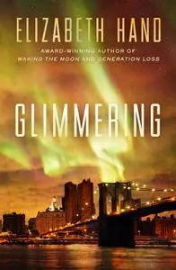«Glimmering» by Elizabeth Hand