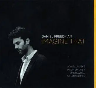 Daniel Freedman - Imagine That (2016) {Anzic}