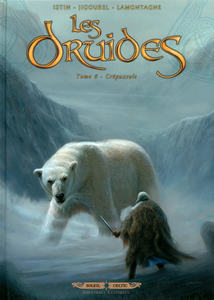 Les Druides - Tome 6 - Crépuscule