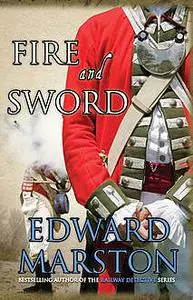 «Fire and Sword» by Edward Marston