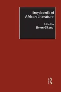 Simon Gikandi - Encyclopedia of African Literature