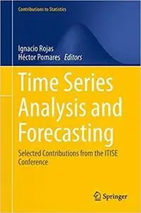 Time Series Analysis and Forecasting: Selected Contributions from the ITISE Conference (Contributions to Statistics)